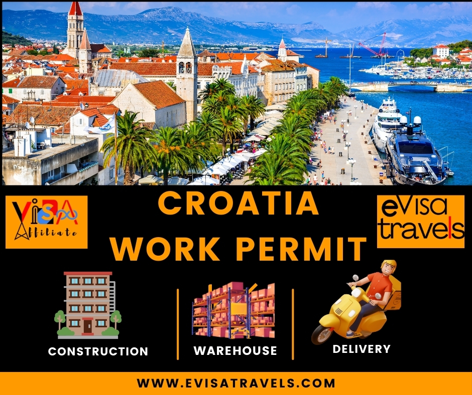 Croatia Work Permit & Tourist Visa Made Easy with eVisaTravels